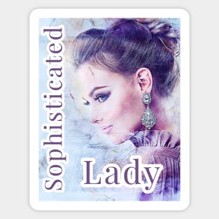 Sophisticated Lady - Stylish & Chic Sticker